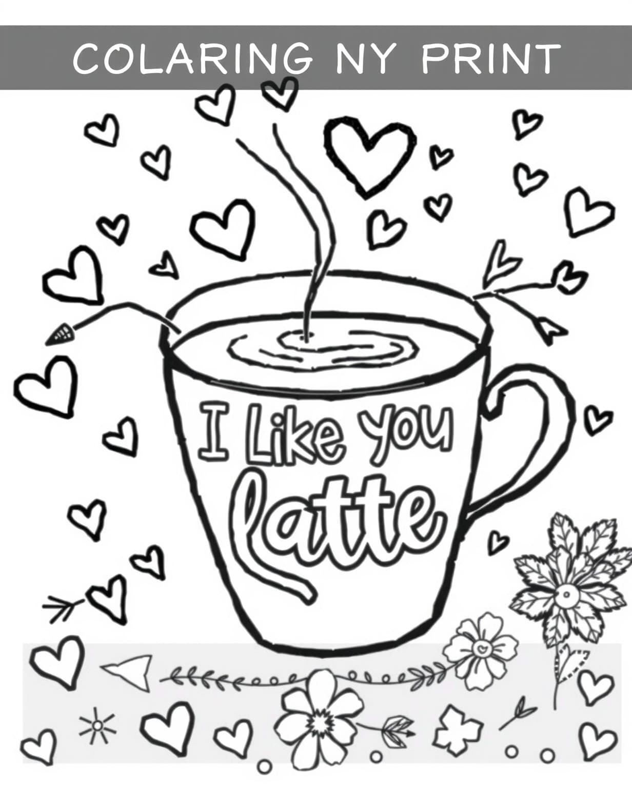 I Like You A Latte Coffee Valentine Coloring Page